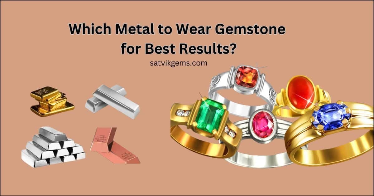 Which Metal to Wear Gemstone for Best Results showing different metals and rings